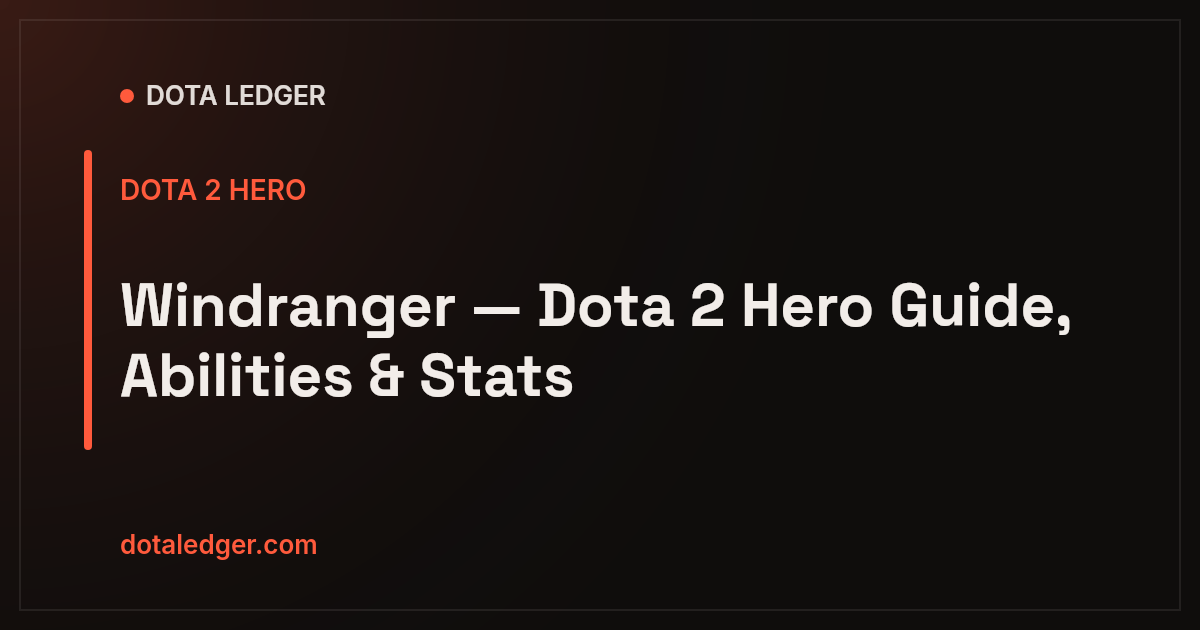 Windranger — Dota 2 Hero Guide, Abilities & Stats — Dota Ledger